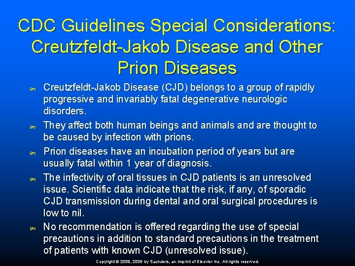 CDC Guidelines Special Considerations: Creutzfeldt-Jakob Disease and Other Prion Diseases Creutzfeldt-Jakob Disease (CJD) belongs