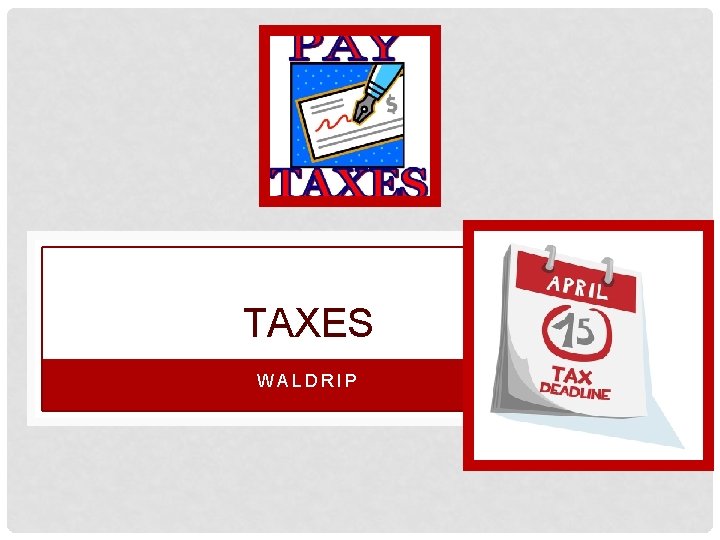 TAXES WALDRIP 