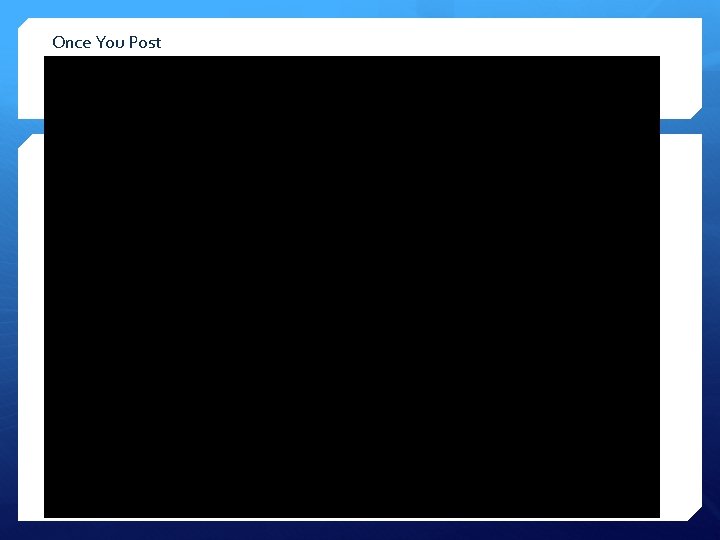 Once You Post 