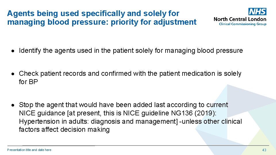 Agents being used specifically and solely for managing blood pressure: priority for adjustment Identify