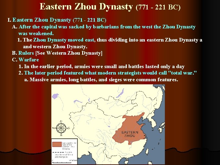 Eastern Zhou Dynasty (771 - 221 BC) I. Eastern Zhou Dynasty (771 - 221 Eastern Zhou Dynasty (771 - 221 BC) I. Eastern Zhou Dynasty (771 - 221