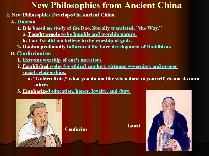 New Philosophies from Ancient China I. New Philosophies Developed in Ancient China. A. Daoism New Philosophies from Ancient China I. New Philosophies Developed in Ancient China. A. Daoism