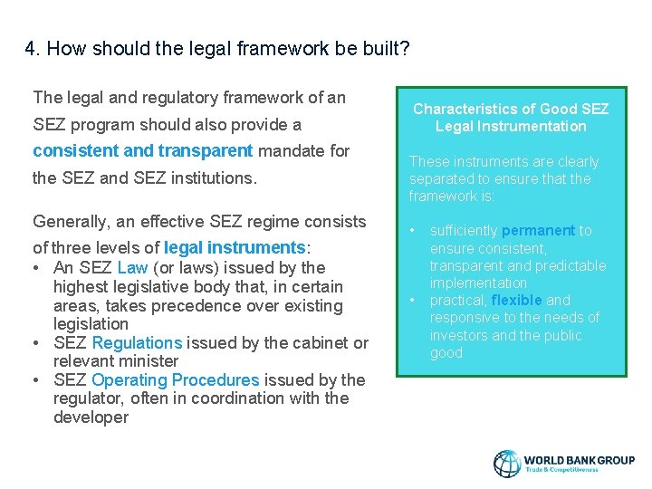 4. How should the legal framework be built? The legal and regulatory framework of