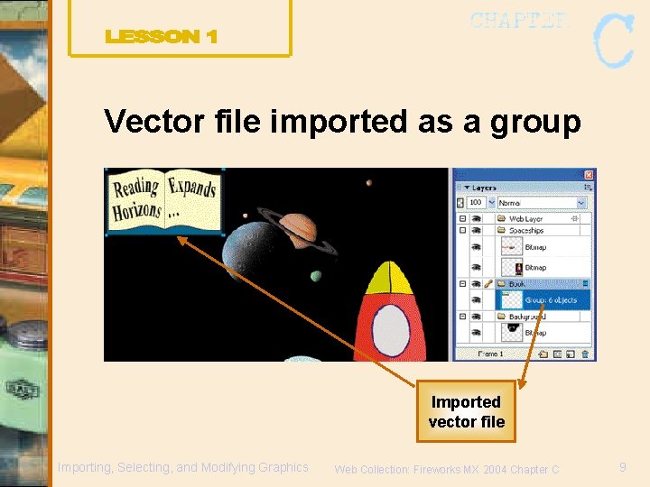 Vector file imported as a group Imported vector file Importing, Selecting, and Modifying Graphics