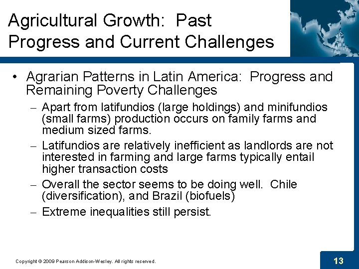 Agricultural Growth: Past Progress and Current Challenges • Agrarian Patterns in Latin America: Progress