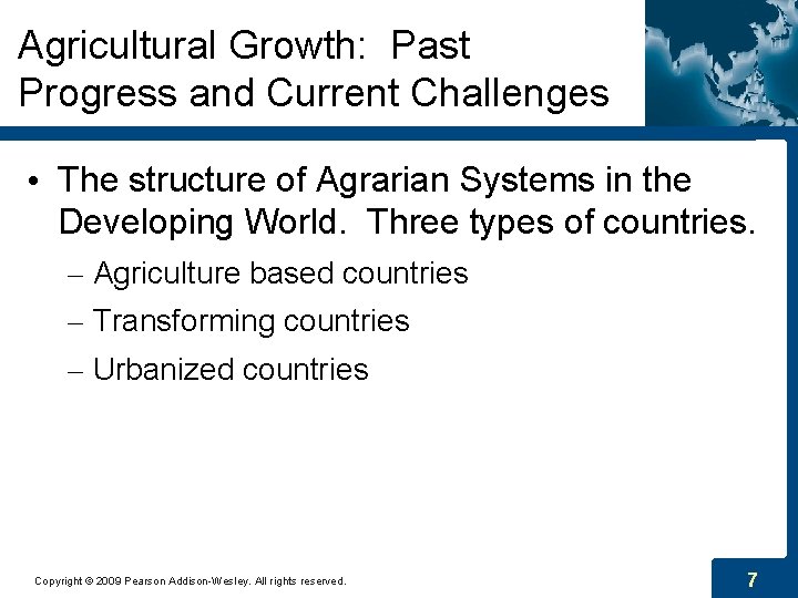 Agricultural Growth: Past Progress and Current Challenges • The structure of Agrarian Systems in