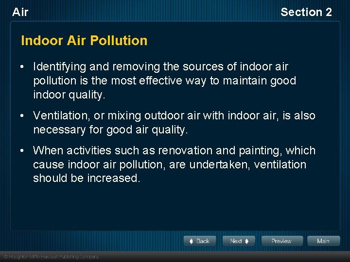 Air Section 2 Indoor Air Pollution • Identifying and removing the sources of indoor