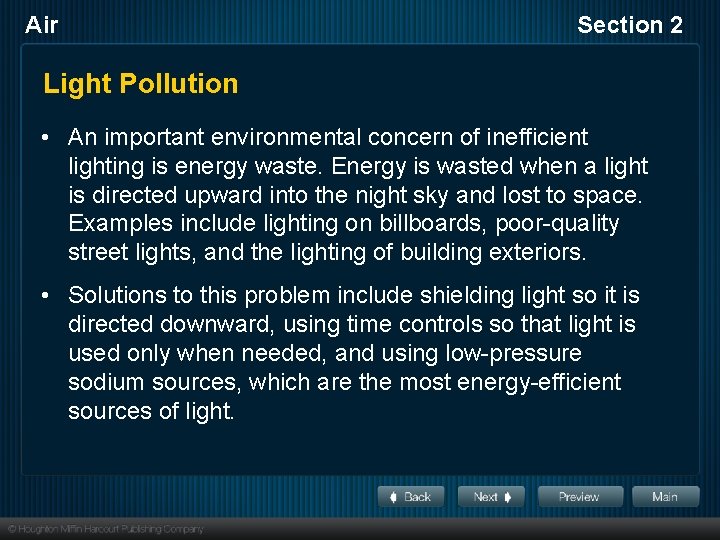 Air Section 2 Light Pollution • An important environmental concern of inefficient lighting is