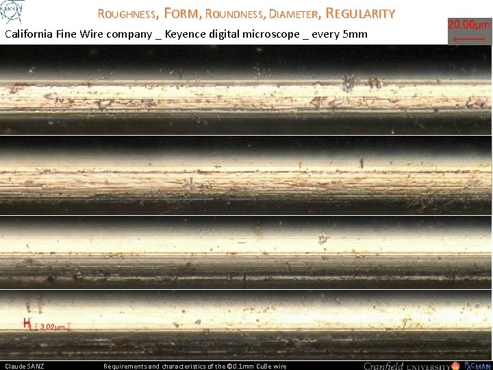 ROUGHNESS, FORM, ROUNDNESS, DIAMETER, REGULARITY California Fine Wire company _ Keyence digital microscope _