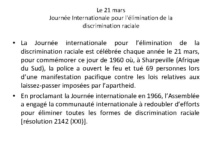 Le 21 mars Journée Internationale pour l'élimination de la discrimination raciale • La Journée