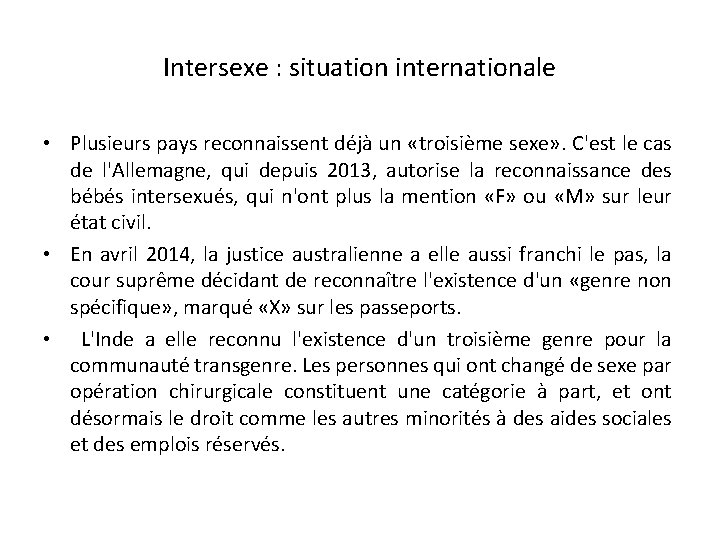 Intersexe : situation internationale • Plusieurs pays reconnaissent déjà un «troisième sexe» . C'est