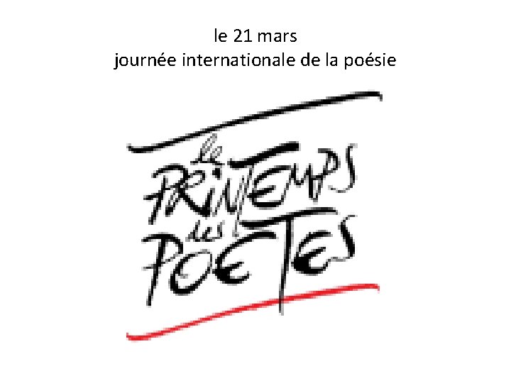 le 21 mars journée internationale de la poésie 