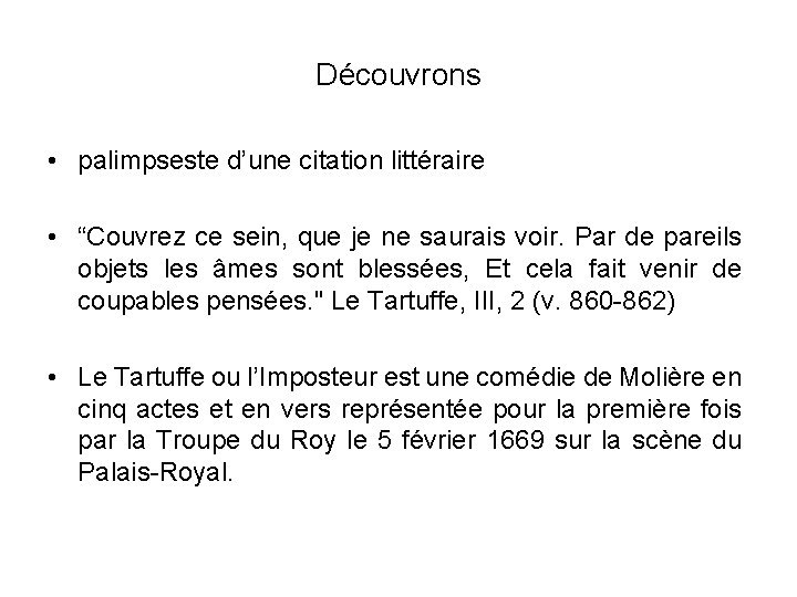 Découvrons • palimpseste d’une citation littéraire • “Couvrez ce sein, que je ne saurais