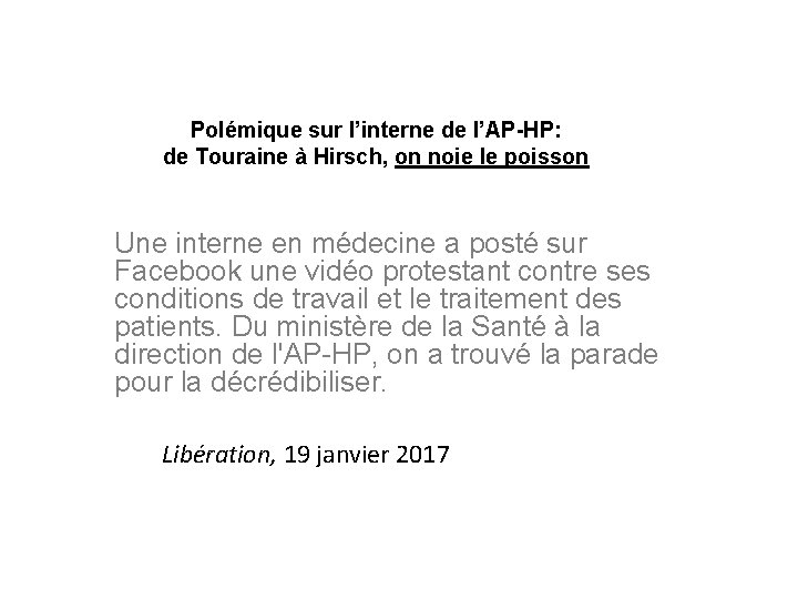 Polémique sur l’interne de l’AP-HP: de Touraine à Hirsch, on noie le poisson Une