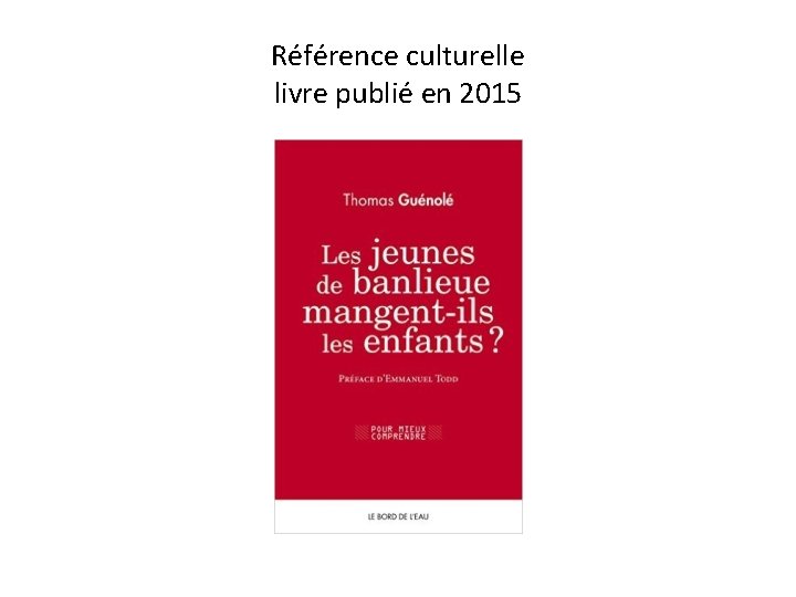 Référence culturelle livre publié en 2015 