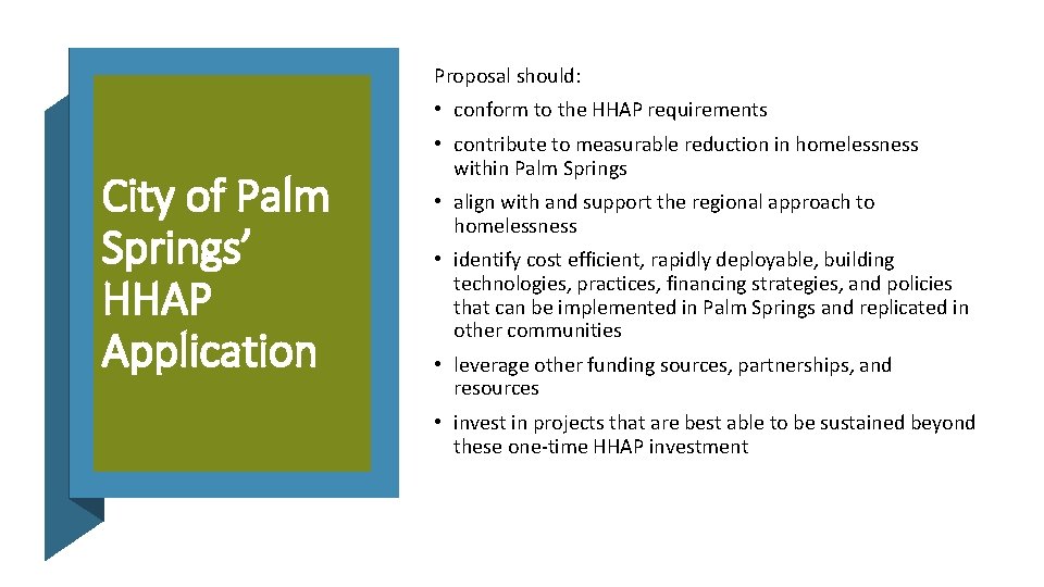Proposal should: • conform to the HHAP requirements City of Palm Springs’ HHAP Application