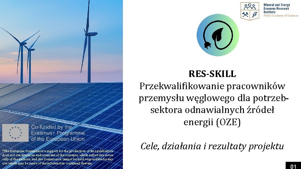 Twoje logo RES-SKILL Przekwalifikowanie pracowników przemysłu węglowego dla potrzeb sektora odnawialnych źródeł energii (OZE)