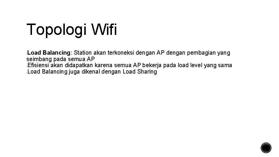 Topologi Wifi Load Balancing: Station akan terkoneksi dengan AP dengan pembagian yang seimbang pada