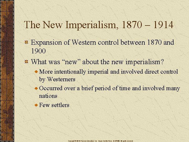 The New Imperialism, 1870 – 1914 Expansion of Western control between 1870 and 1900