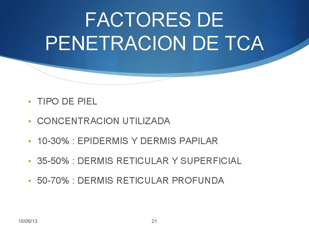 FACTORES DE PENETRACION DE TCA • TIPO DE PIEL • CONCENTRACION UTILIZADA • 10