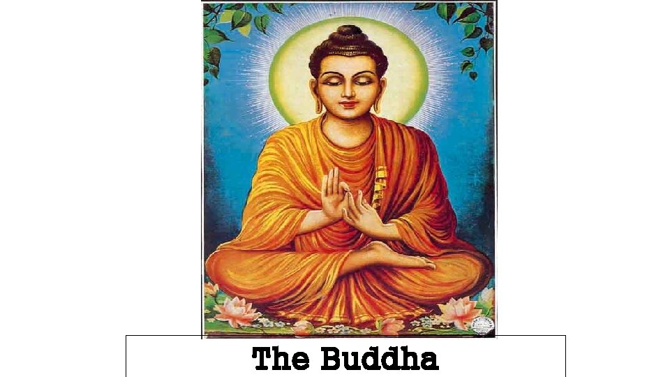 The Buddha 