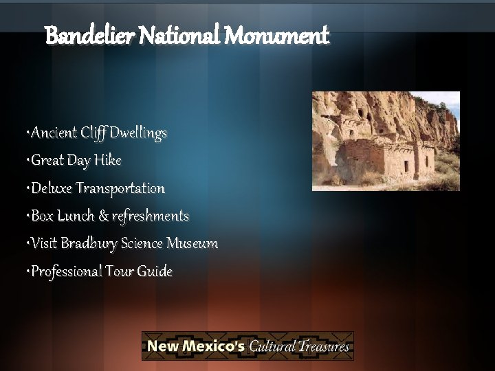 Bandelier National Monument • Ancient Cliff Dwellings • Great Day Hike • Deluxe Transportation