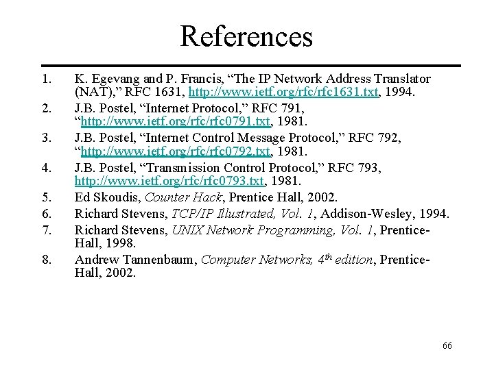 References 1. 2. 3. 4. 5. 6. 7. 8. K. Egevang and P. Francis,
