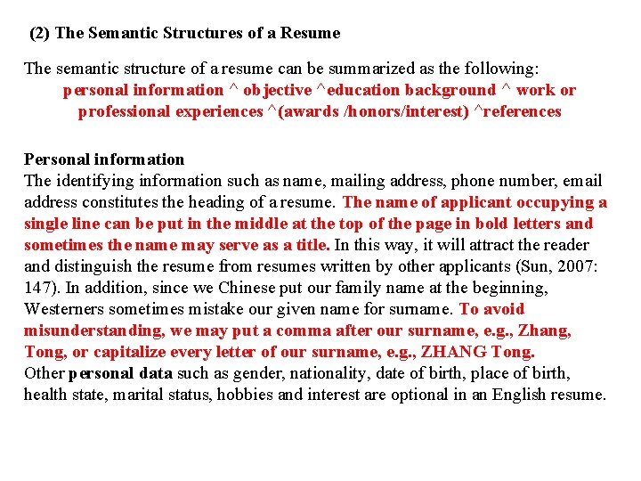 (2) The Semantic Structures of a Resume The semantic structure of a resume can