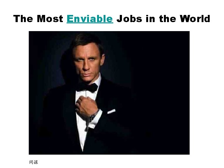 The Most Enviable Jobs in the World 