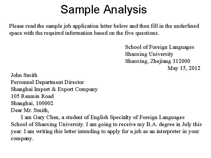 Sample Analysis Please read the sample job application letter below and then fill in