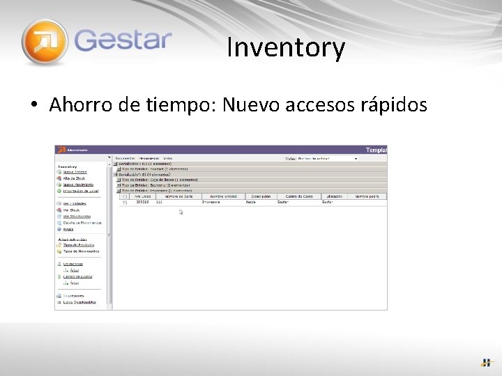 Inventory • Ahorro de tiempo: Nuevo accesos rápidos 