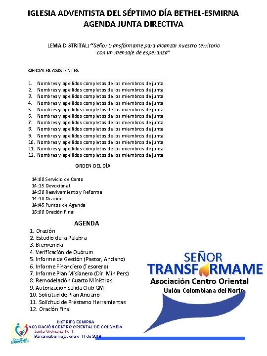 IGLESIA ADVENTISTA DEL SÉPTIMO DÍA BETHEL-ESMIRNA AGENDA JUNTA DIRECTIVA LEMA DISTRITAL: “Señor transfórmame para