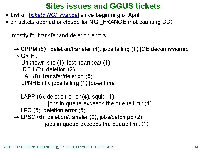 Sites issues and GGUS tickets ● List of [tickets NGI_France] since beginning of April