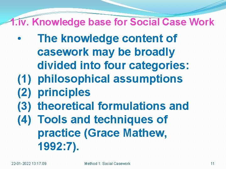 1. iv. Knowledge base for Social Case Work • (1) (2) (3) (4) The