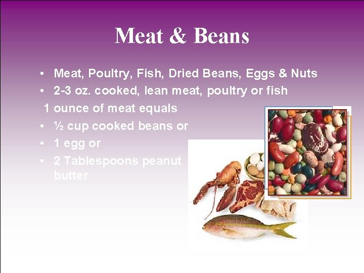 Meat & Beans • Meat, Poultry, Fish, Dried Beans, Eggs & Nuts • 2