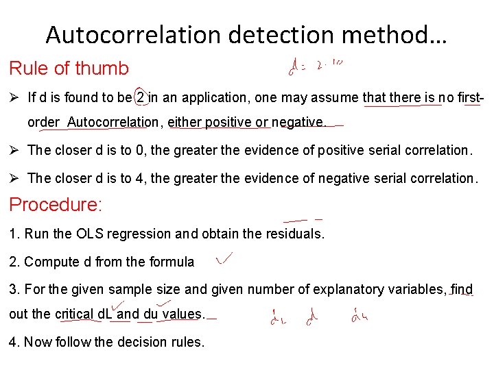 Autocorrelation detection method… Rule of thumb Ø If d is found to be 2