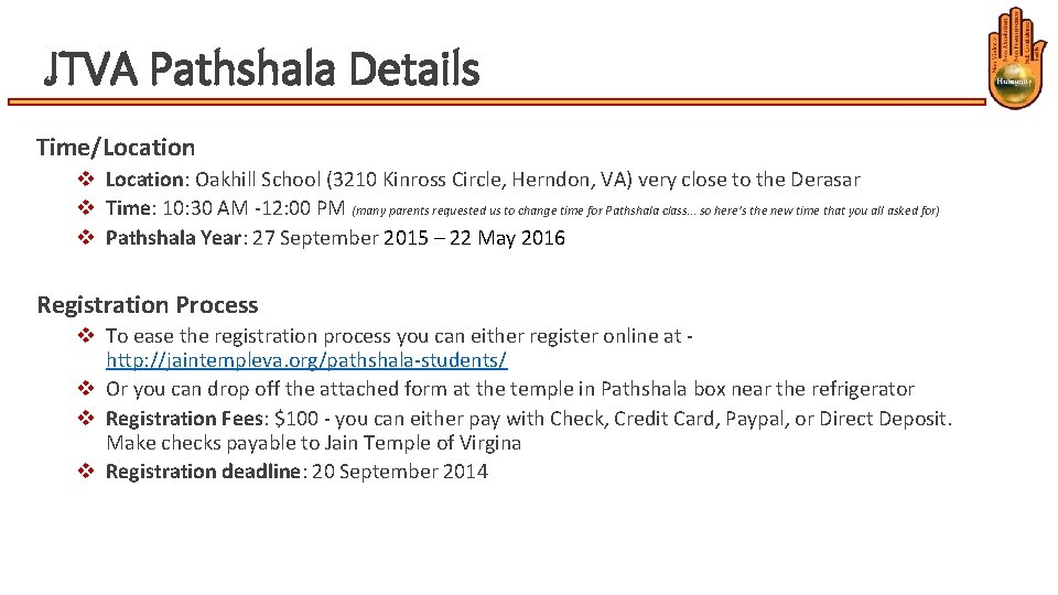 JTVA Pathshala Details Time/Location v Location: Oakhill School (3210 Kinross Circle, Herndon, VA) very