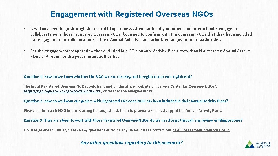 Engagement with Registered Overseas NGOs • It will not need to go through the
