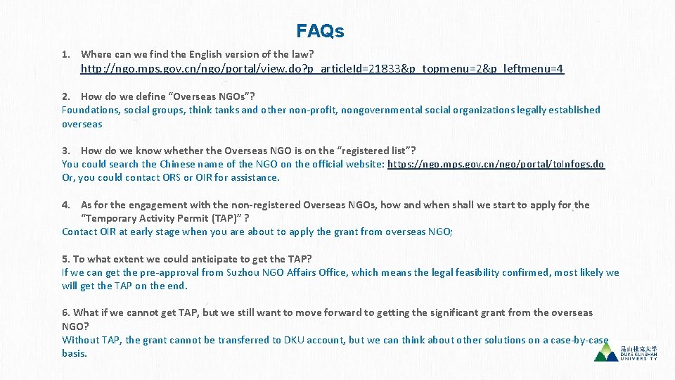 FAQs 7 1. Where can we find the English version of the law? http: