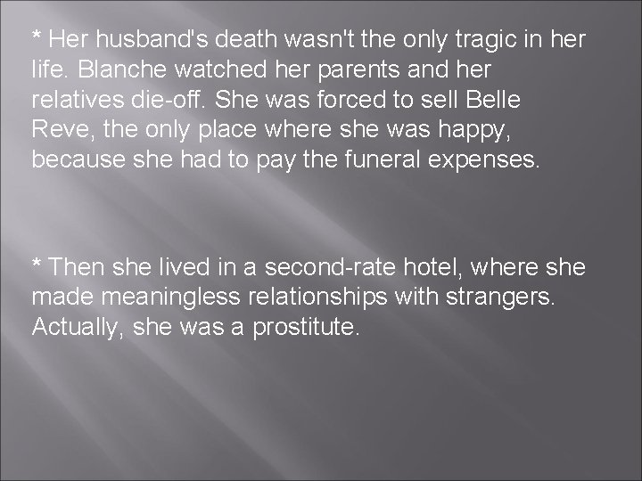 * Her husband's death wasn't the only tragic in her life. Blanche watched her * Her husband's death wasn't the only tragic in her life. Blanche watched her