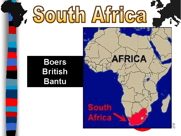 Boers British Bantu 