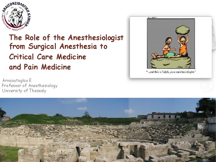 The Role of the Anesthesiologist from Surgical Anesthesia to Critical Care Medicine and Pain