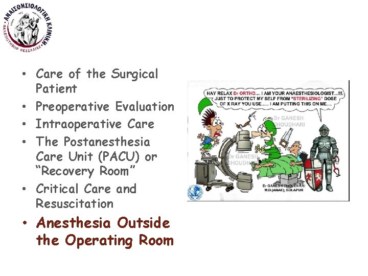  • Care of the Surgical Patient • Preoperative Evaluation • Intraoperative Care •