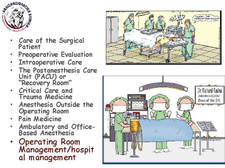  • Care of the Surgical Patient • Preoperative Evaluation • Intraoperative Care •