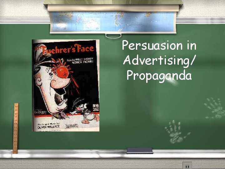 Persuasion in Advertising/ Propaganda 