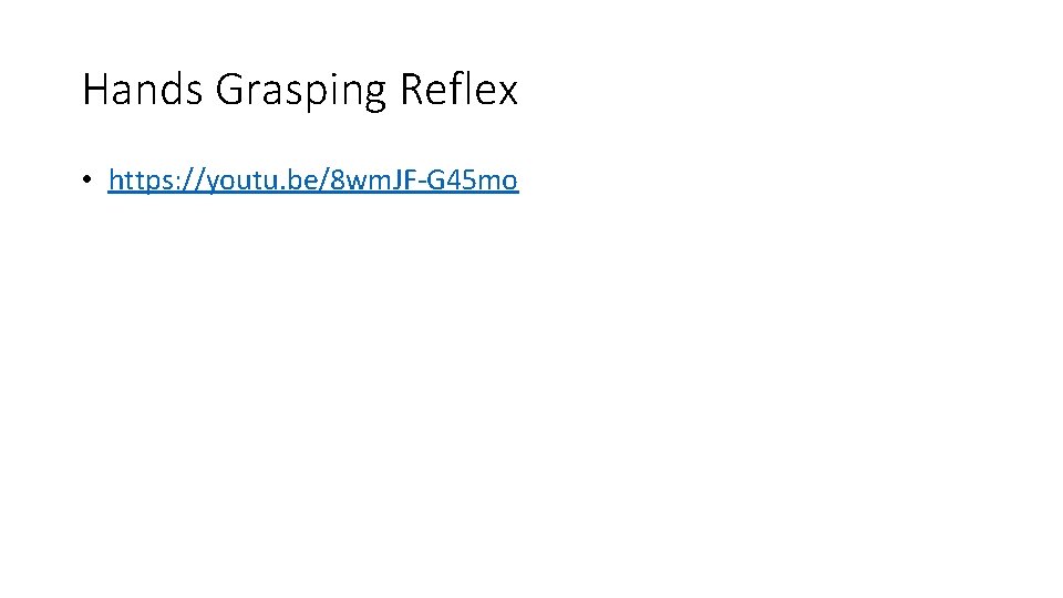 Postural Reflexes Landau Reflex Babinski Reflex Hands Grasping