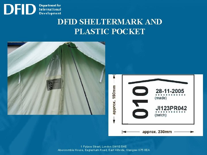 DFID SHELTERMARK AND PLASTIC POCKET 1 Palace Street, London SW 1 E 5 HE