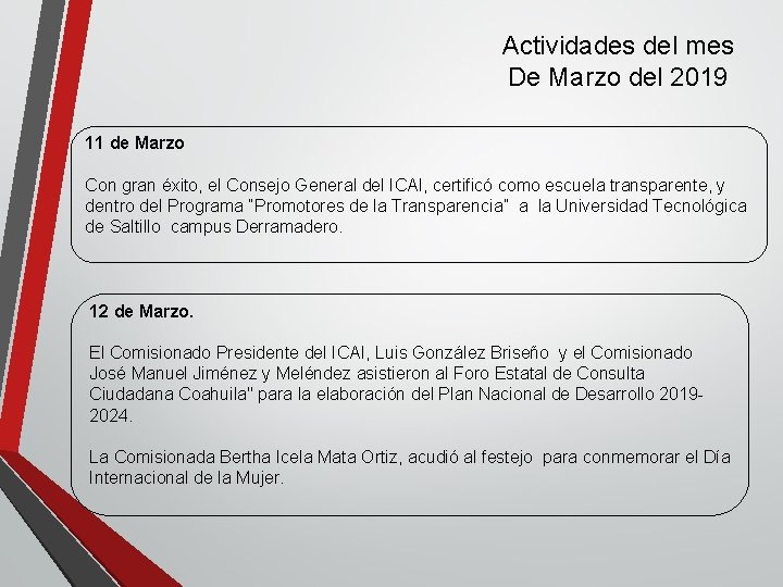 Actividades del mes De Marzo del 2019 11 de Marzo Con gran éxito, el