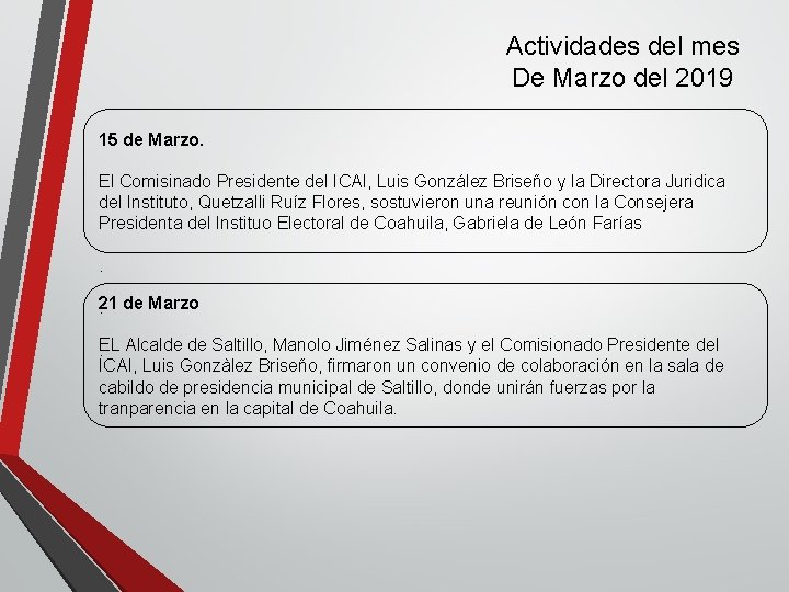 Actividades del mes De Marzo del 2019 15 de Marzo. El Comisinado Presidente del