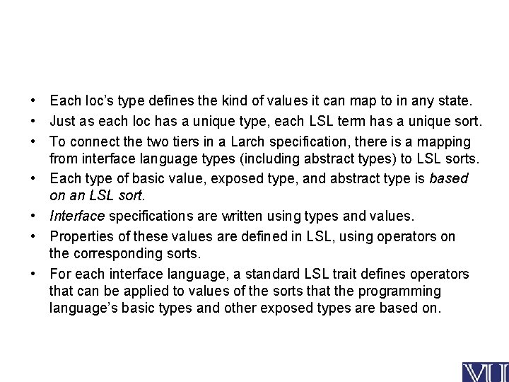  • Each loc’s type defines the kind of values it can map to